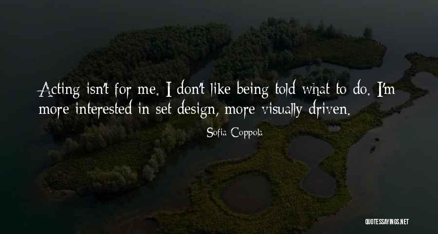 Llanos South Quotes By Sofia Coppola Llanos South Quotes By Sofia Coppola