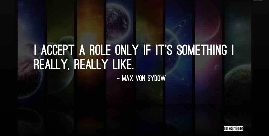 Llapingacho Quotes By Max Von Sydow Llapingacho Quotes By Max Von Sydow