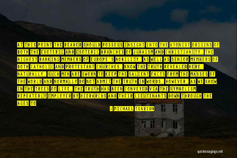 Llegamos Tarde Quotes By Michael Tsarion Llegamos Tarde Quotes By Michael Tsarion