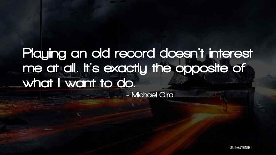 Llemita Quotes By Michael Gira Llemita Quotes By Michael Gira