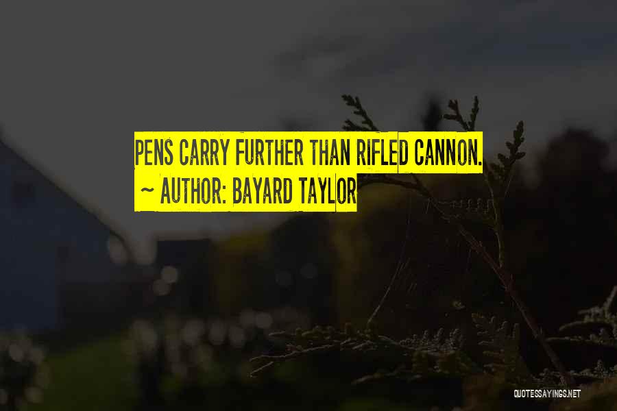 Llenandose Quotes By Bayard Taylor