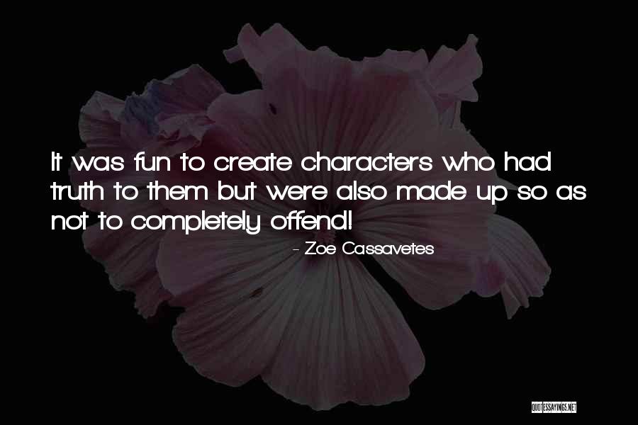 Lleno Y Quotes By Zoe Cassavetes Lleno Y Quotes By Zoe Cassavetes