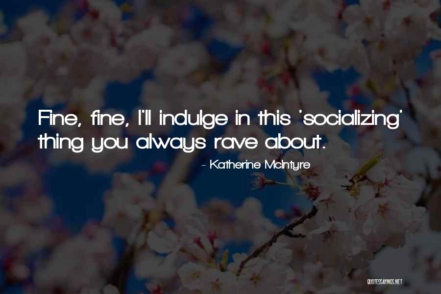 Llenos De Magia Quotes By Katherine McIntyre Llenos De Magia Quotes By Katherine McIntyre