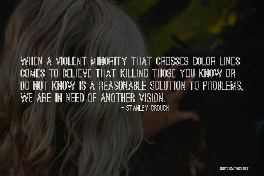 Llerena Araujo Quotes By Stanley Crouch Llerena Araujo Quotes By Stanley Crouch