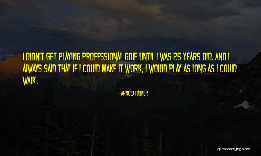 Lles Homepage Quotes By Arnold Palmer Lles Homepage Quotes By Arnold Palmer