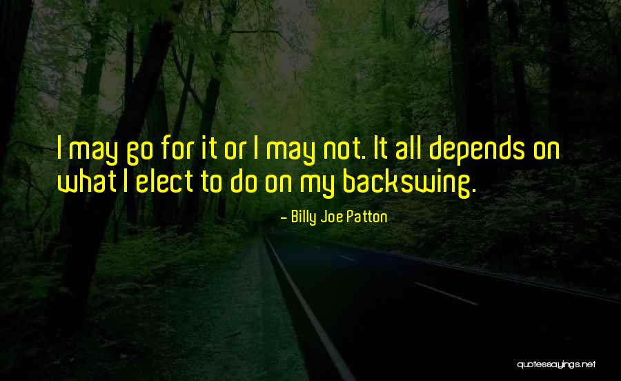 Llevar En Espagnol Quotes By Billy Joe Patton Llevar En Espagnol Quotes By Billy Joe Patton