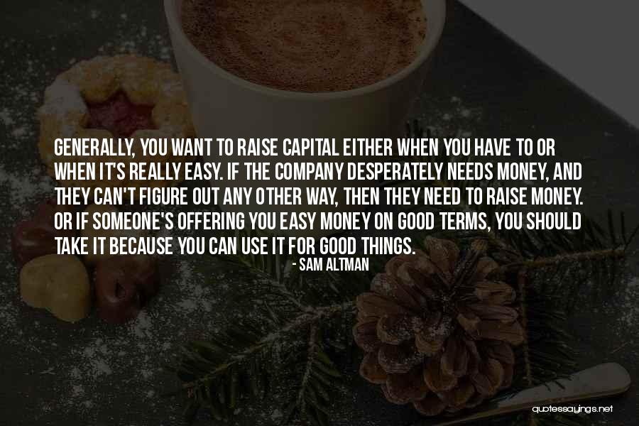 Llevarte A Volar Quotes By Sam Altman Llevarte A Volar Quotes By Sam Altman