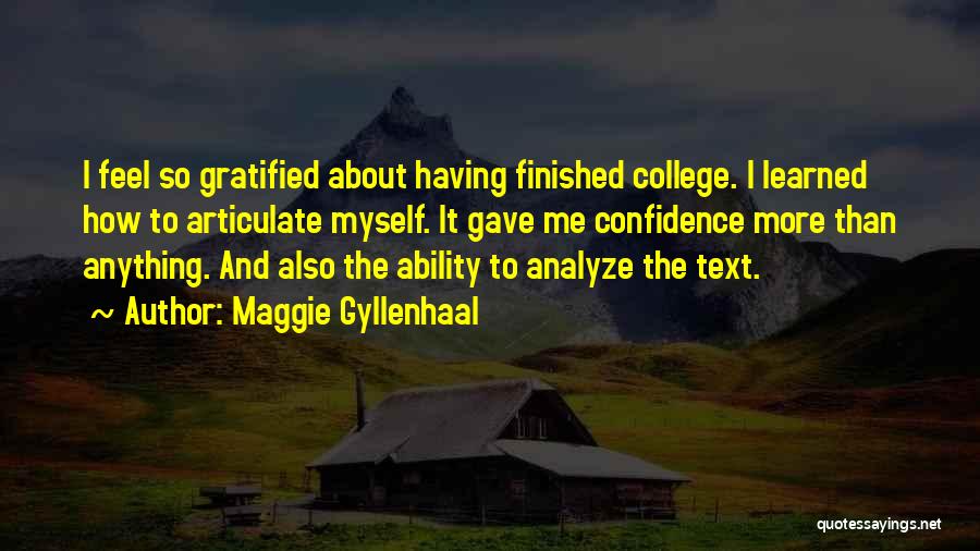 Llevarte Alli Quotes By Maggie Gyllenhaal