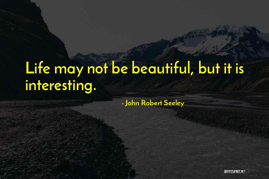 Llevesela Quotes By John Robert Seeley Llevesela Quotes By John Robert Seeley