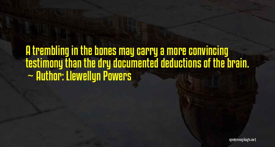 Llewellyn Powers Quotes 727402