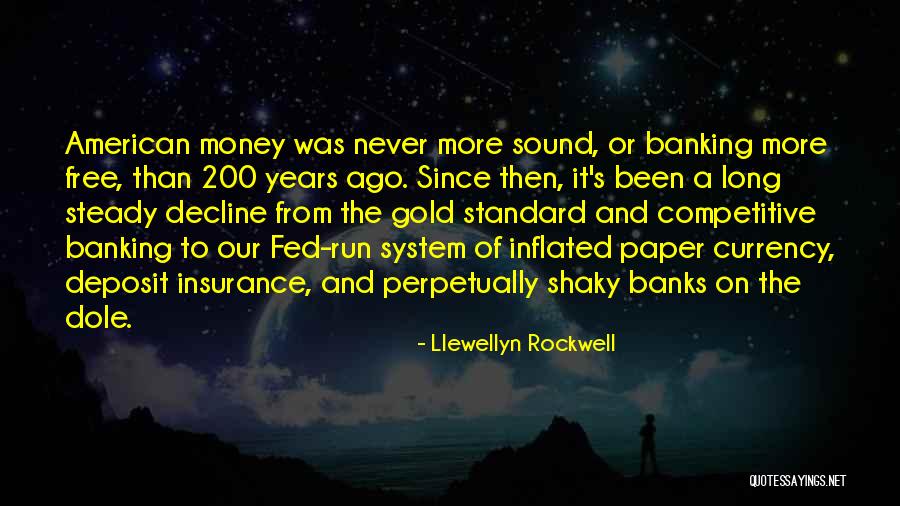 Llewellyn Rockwell Quotes 1482621