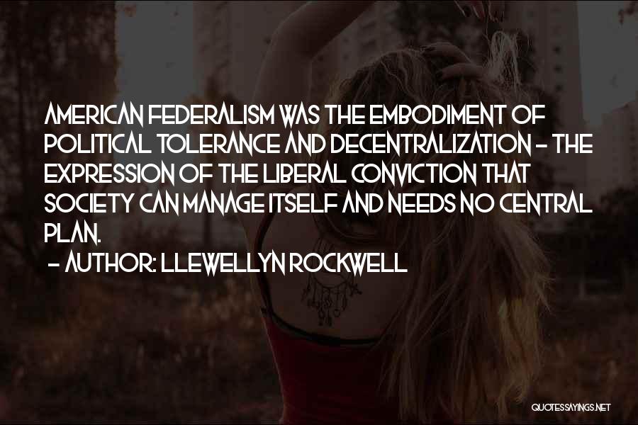 Llewellyn Rockwell Quotes 1586406