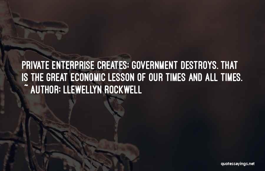Llewellyn Rockwell Quotes 1668038