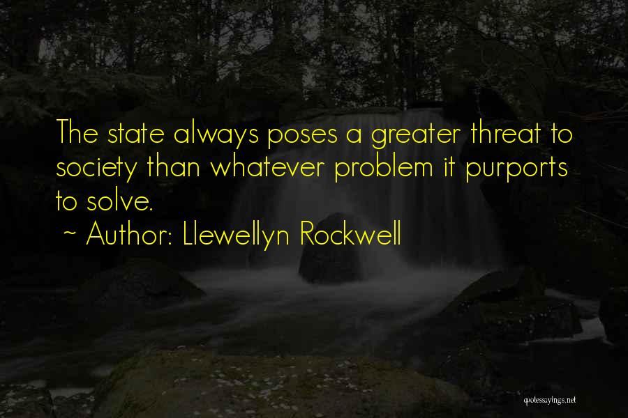 Llewellyn Rockwell Quotes 1926421