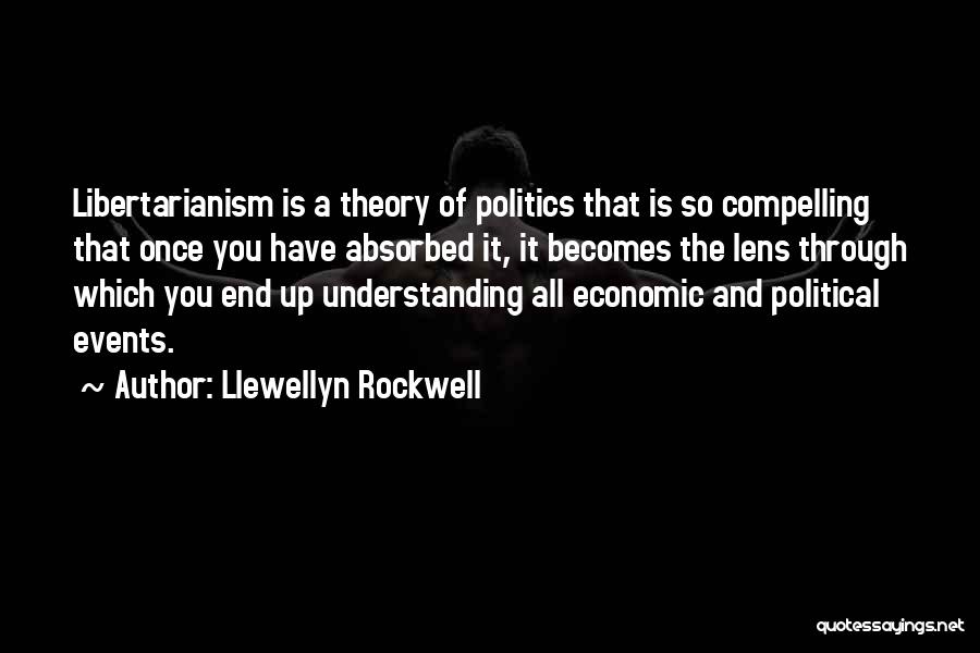Llewellyn Rockwell Quotes 719020