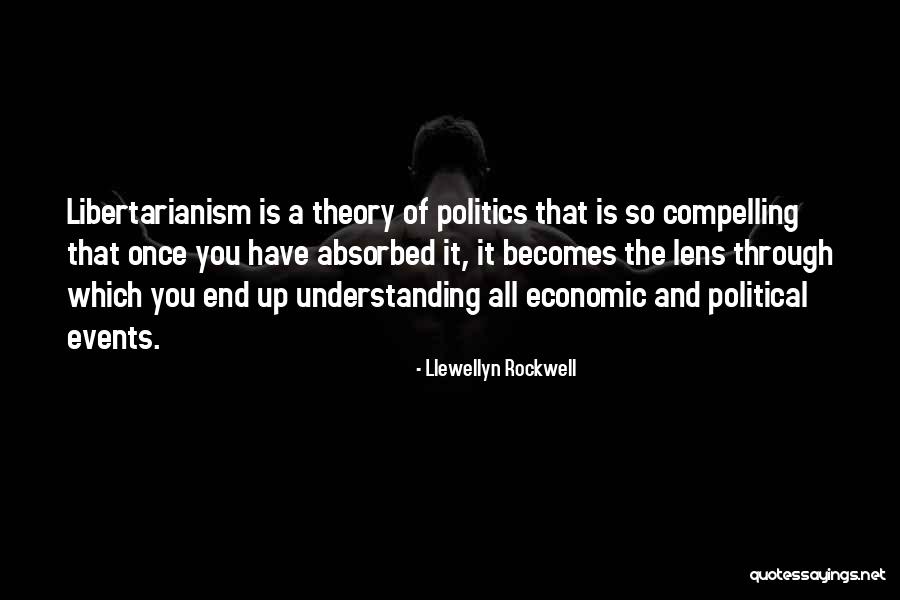 Llewellyn Rockwell Quotes 719020