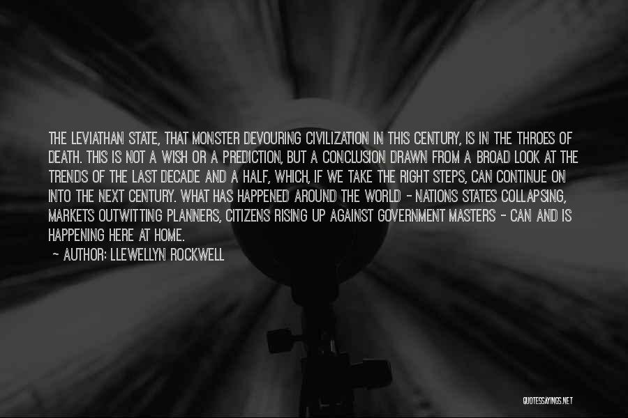 Llewellyn Rockwell Quotes 987688