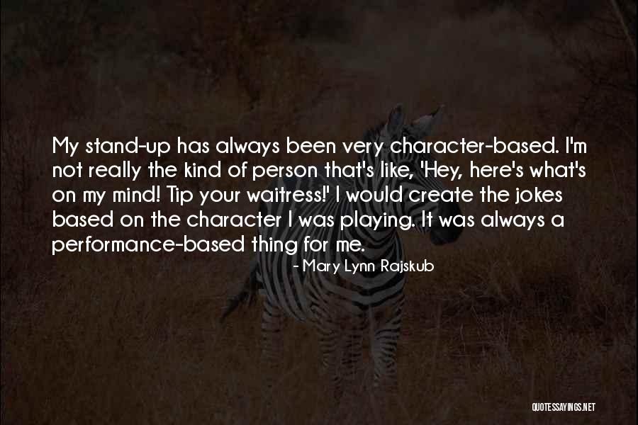 Llewyn Lewis Quotes By Mary Lynn Rajskub Llewyn Lewis Quotes By Mary Lynn Rajskub