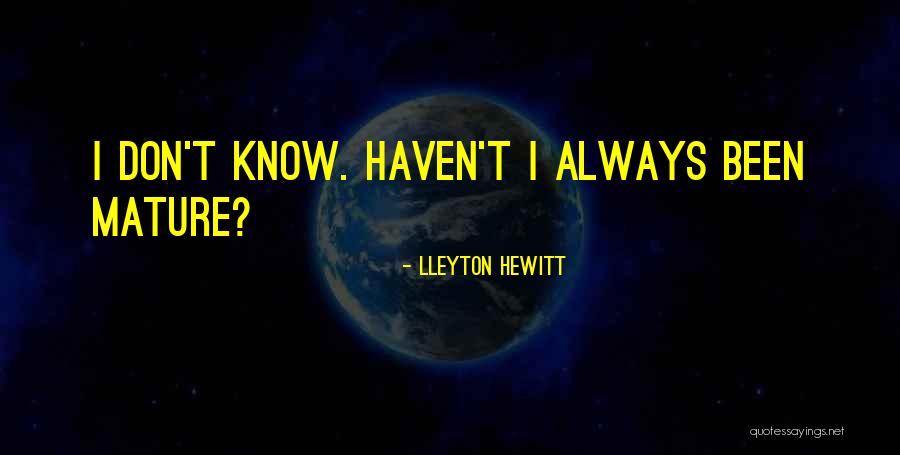 Lleyton Hewitt Quotes 1327074 Lleyton Hewitt Quotes 1327074