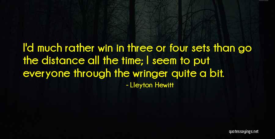 Lleyton Hewitt Quotes 1862134 Lleyton Hewitt Quotes 1862134