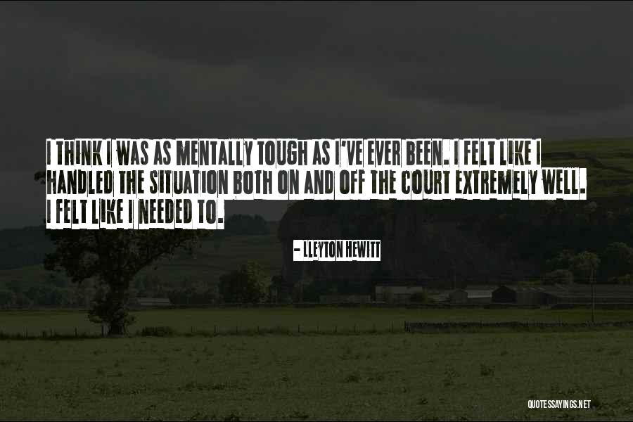 Lleyton Hewitt Quotes 2239761 Lleyton Hewitt Quotes 2239761