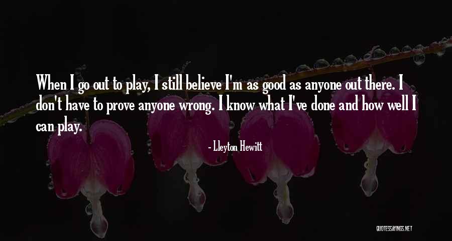 Lleyton Hewitt Quotes 457531 Lleyton Hewitt Quotes 457531