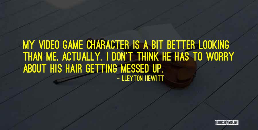 Lleyton Hewitt Quotes 515682 Lleyton Hewitt Quotes 515682