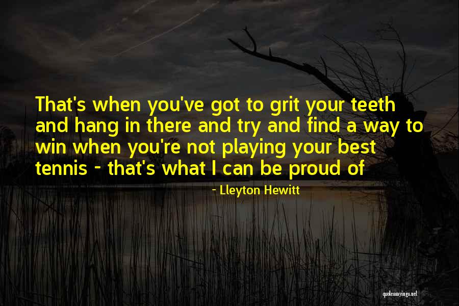Lleyton Hewitt Quotes 603146 Lleyton Hewitt Quotes 603146