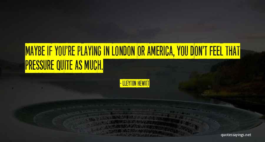 Lleyton Hewitt Quotes 718432 Lleyton Hewitt Quotes 718432