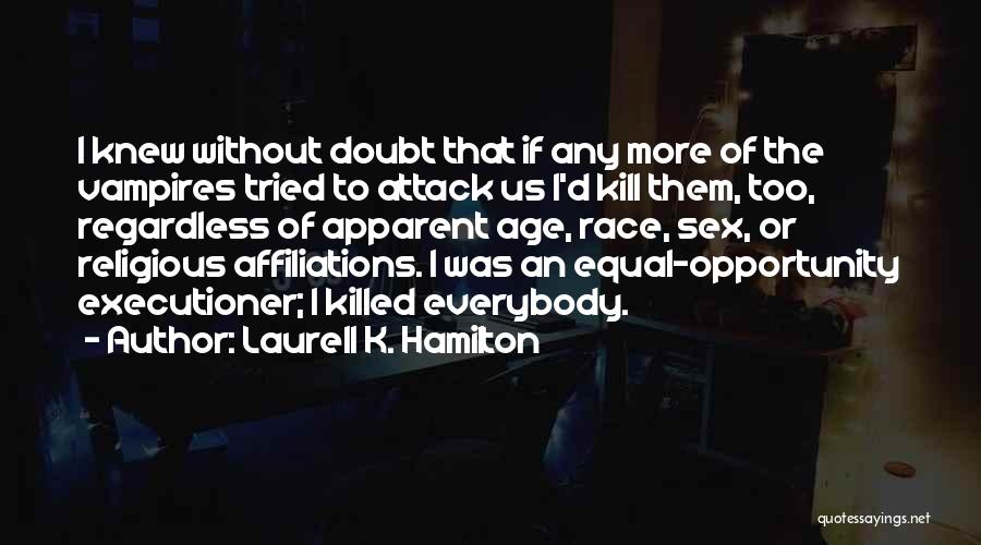 Llibertat Guiant Quotes By Laurell K. Hamilton