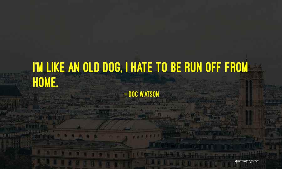 Llibres Per Adolescents Quotes By Doc Watson Llibres Per Adolescents Quotes By Doc Watson