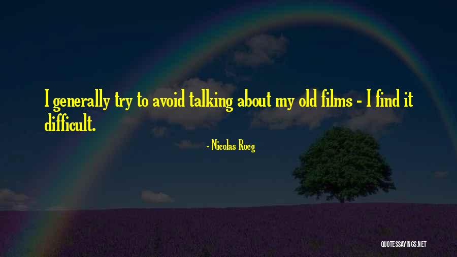 Llieso Quotes By Nicolas Roeg Llieso Quotes By Nicolas Roeg