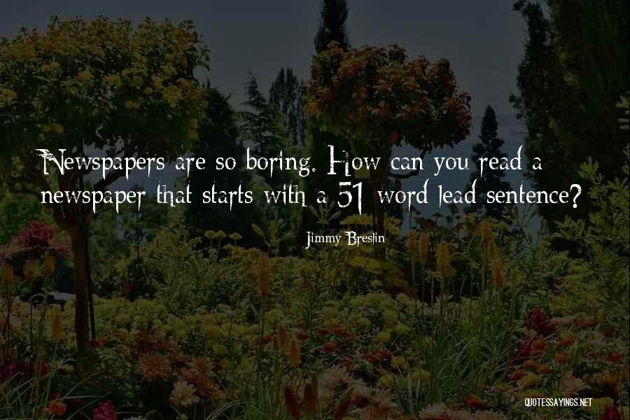 Llinas Ophthalmology Quotes By Jimmy Breslin Llinas Ophthalmology Quotes By Jimmy Breslin