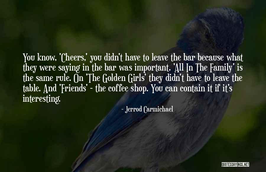 Lljay231 Quotes By Jerrod Carmichael Lljay231 Quotes By Jerrod Carmichael