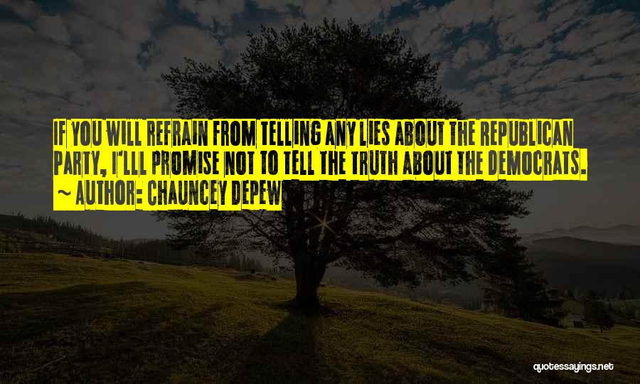 Lll Quotes By Chauncey Depew