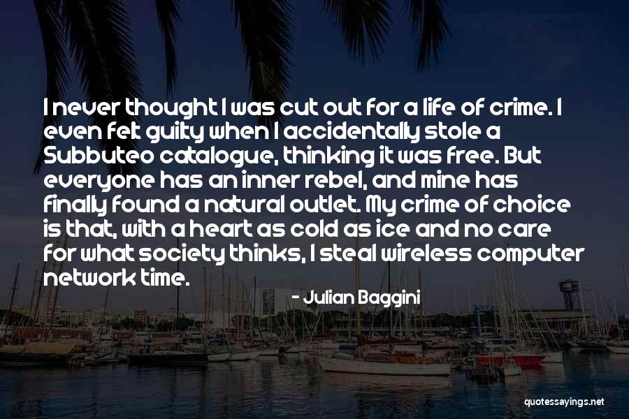 Lloraba Mucho Quotes By Julian Baggini Lloraba Mucho Quotes By Julian Baggini