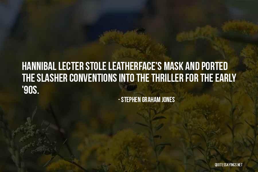Lloraba Que Quotes By Stephen Graham Jones Lloraba Que Quotes By Stephen Graham Jones