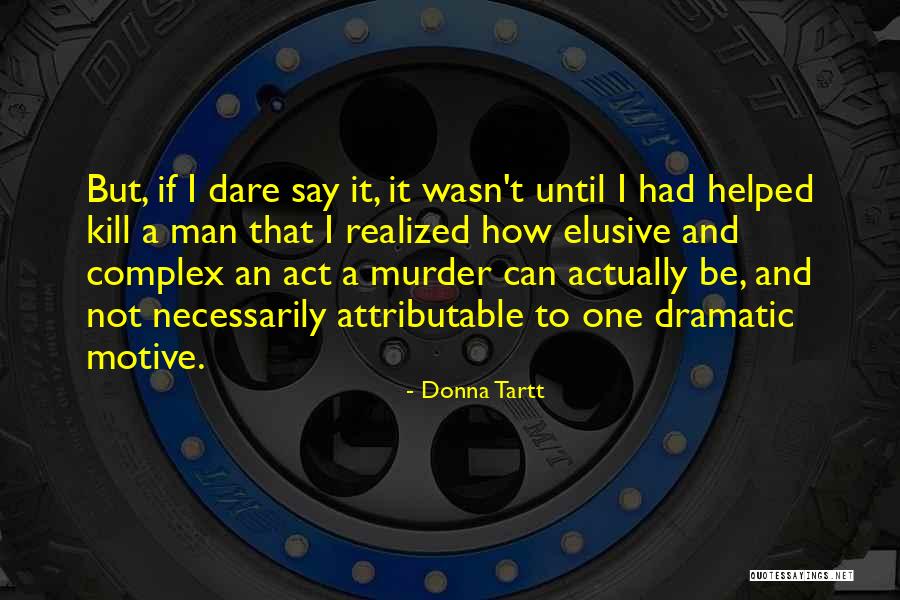 Lloramos Con Quotes By Donna Tartt Lloramos Con Quotes By Donna Tartt