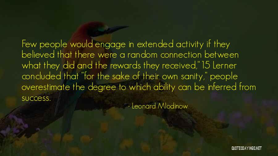 Lloraras Y Quotes By Leonard Mlodinow Lloraras Y Quotes By Leonard Mlodinow