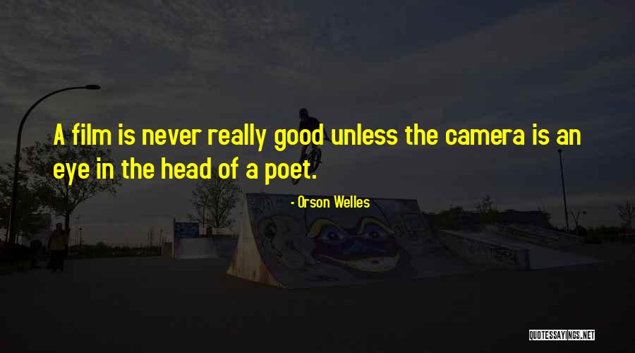 Lloras English Quotes By Orson Welles Lloras English Quotes By Orson Welles