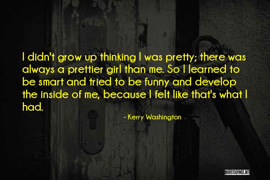 Llorca Files Quotes By Kerry Washington Llorca Files Quotes By Kerry Washington