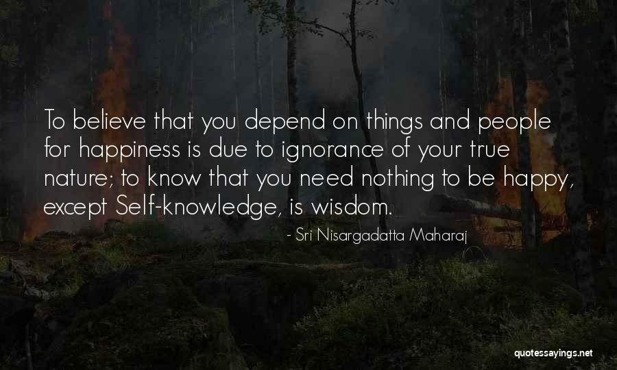 Llorca Files Quotes By Sri Nisargadatta Maharaj Llorca Files Quotes By Sri Nisargadatta Maharaj