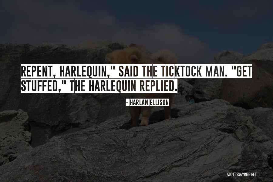 Lloreda Grasas Quotes By Harlan Ellison