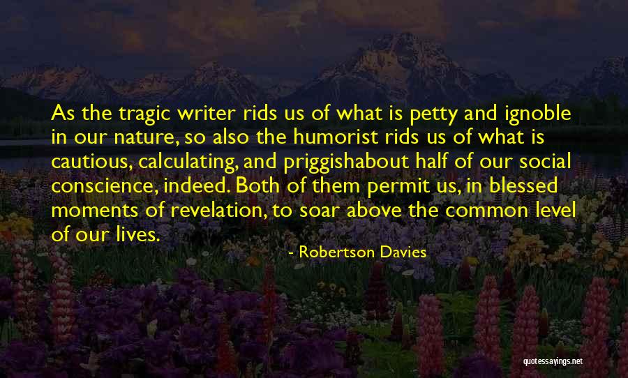 Lloren Quotes By Robertson Davies Lloren Quotes By Robertson Davies