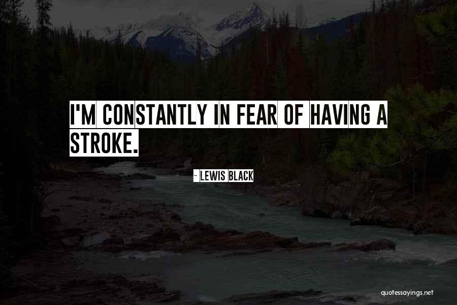 Llorts Quotes By Lewis Black Llorts Quotes By Lewis Black