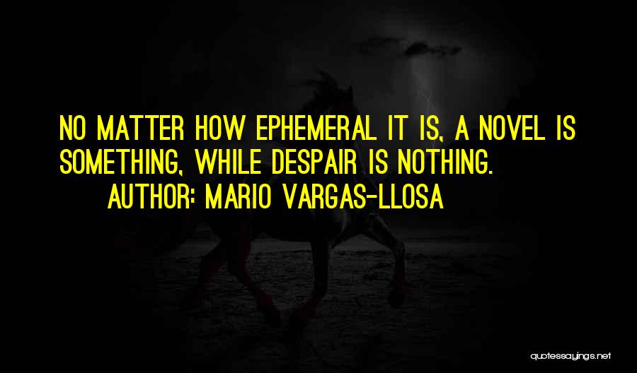 Llosa Quotes By Mario Vargas-Llosa