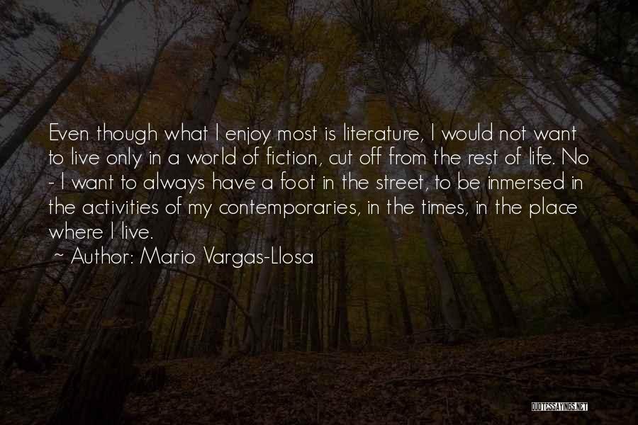 Llosa Quotes By Mario Vargas-Llosa