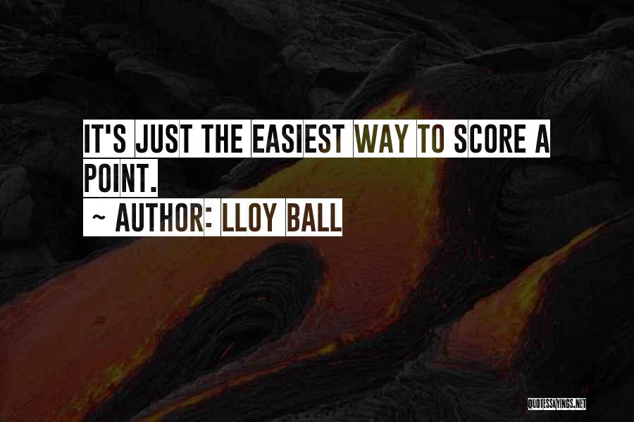 Lloy Ball Quotes 1164784