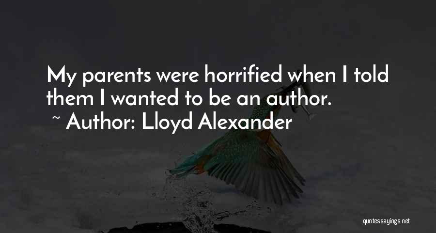 Lloyd Alexander Quotes 1009411