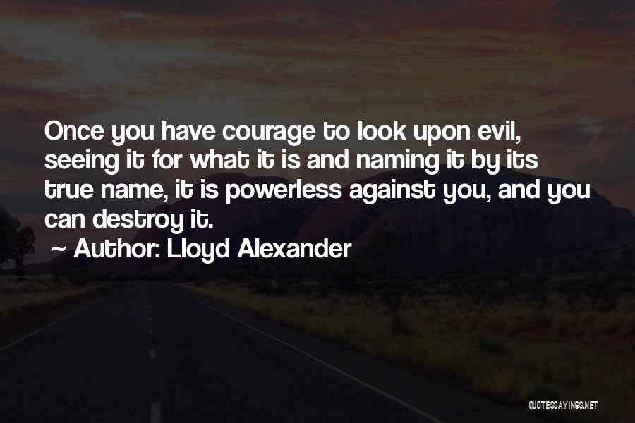 Lloyd Alexander Quotes 1022019